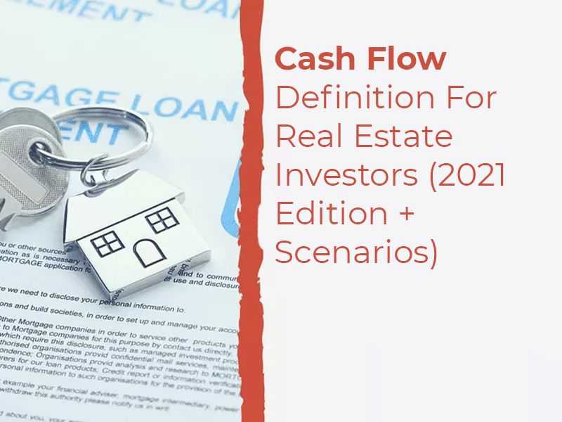Cash Flow Definition For Real Estate Investors (2021 Edition + Scenarios)  banner