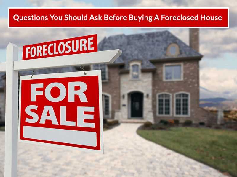 Questions You Should Ask Before Buying A Foreclosed House banner