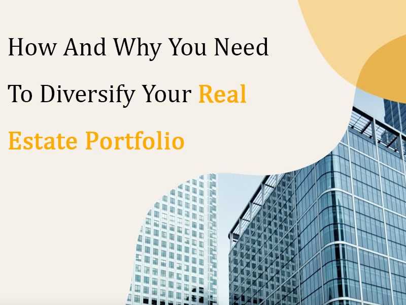 How And Why You Need To Diversify Your Real Estate Portfolio									 banner