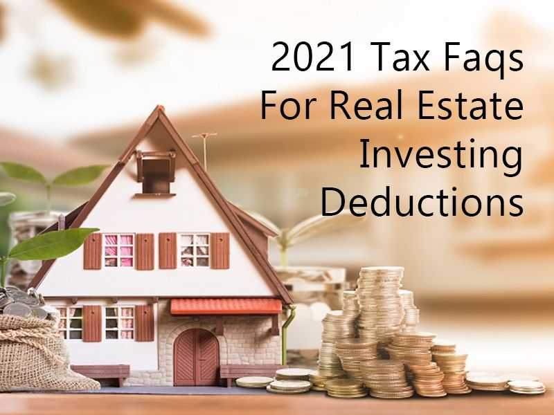 2021 Tax FAQS For Real Estate Investing Deductions banner