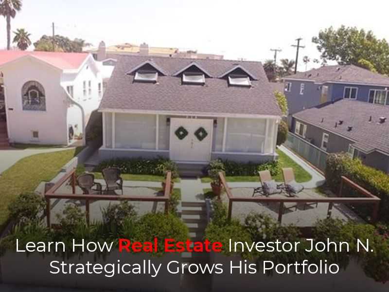 Hands-on Investing: Learn How Real Estate Investor John N. Strategically Grows His Portfolio banner