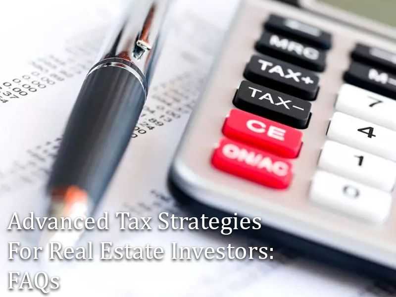 Advanced Tax Strategies For Real Estate Investors: FAQs banner
