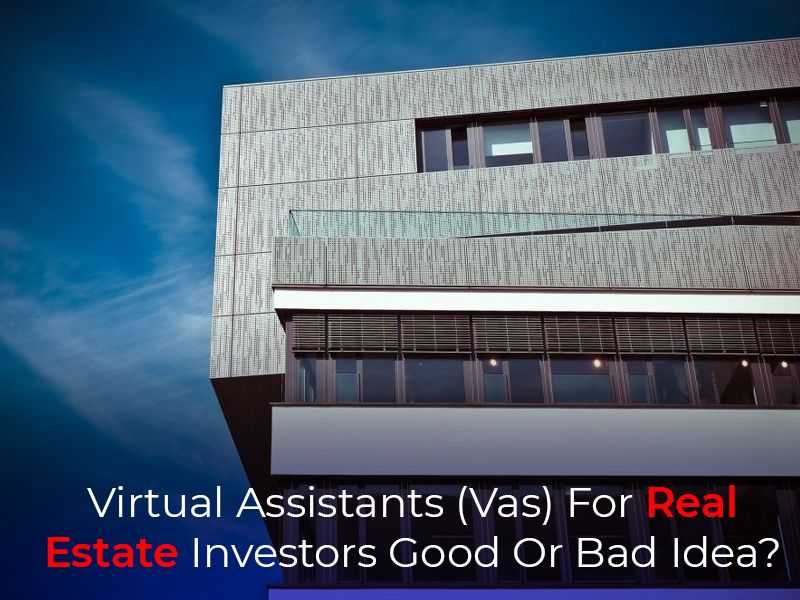 Virtual Assistants (Vas) For Real Estate Investors Good Or Bad Idea? banner