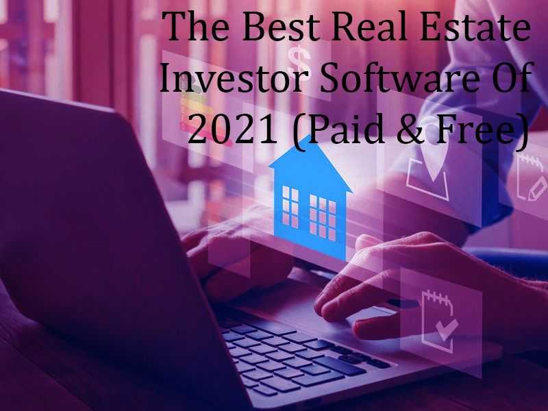 The Best Real Estate Investor Software Of 2021 (Paid & Free) banner