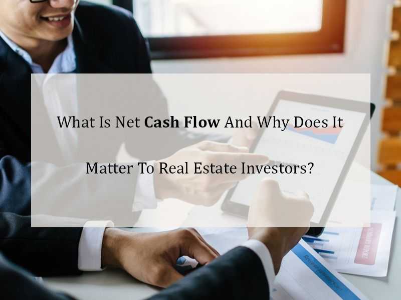 What Is Net Cash Flow And Why Does It Matter To Real Estate Investors? banner